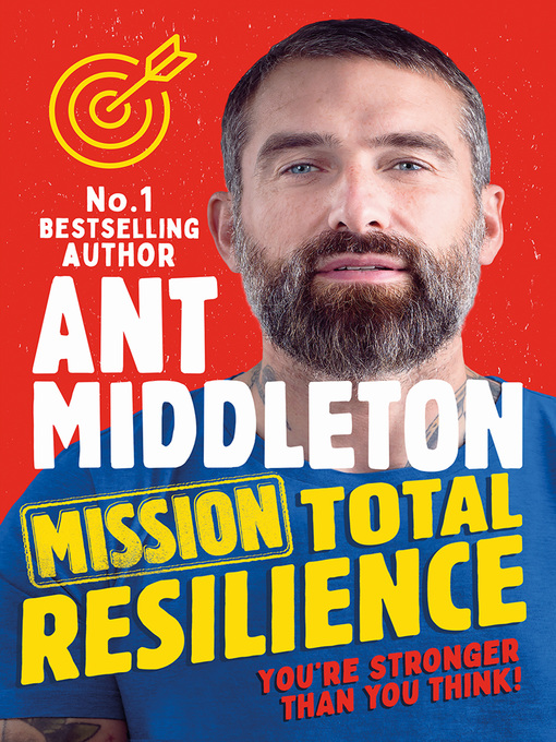 Title details for Mission Total Resilience by Ant Middleton - Available